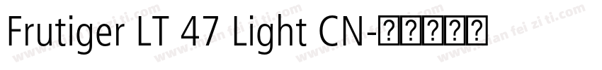 Frutiger LT 47 Light CN字体转换